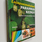 Gunilla Boman : Luonnonmukaiset parannuskeinot : ihmisen ... - pikkukuva 1