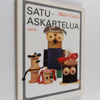 Maire Uotila : Satuaskartelua - pikkukuva 1