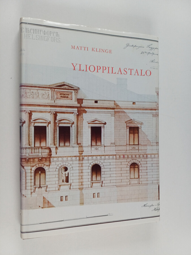 Matti Klinge : Ylioppilastalo : Helsingin yliopiston ylio...