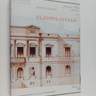 Matti Klinge : Ylioppilastalo : Helsingin yliopiston ylio... - pikkukuva 1