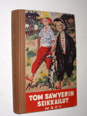 Mark Twain : Tom Sawyerin seikkailut - WSOY 4.p 1949