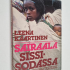 Leena Kaartinen : Sairaala sissisodassa : vuosi etiopiala... - pikkukuva 1