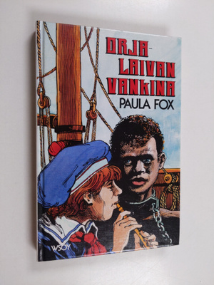 Paula Fox : Orjalaivan vankina