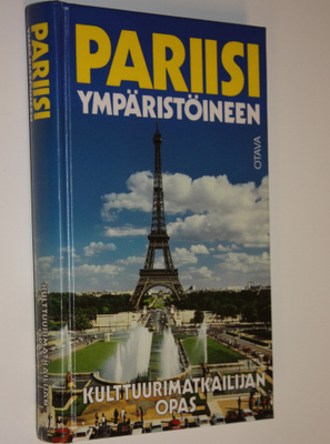 Franz N. Mehling : Pariisi ympäristöineen : kulttuurimatk...