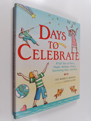 Lee Bennett Hopkins : Days to Celebrate - A Full Year of ...