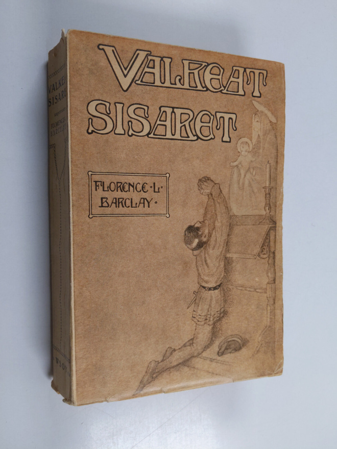 Florence L. Barclay : Valkeat sisaret : tarina kahdennelt...
