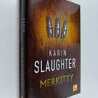 Karin Slaughter : Merkitty - pikkukuva 1