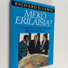 Richard D. Lewis : Mekö erilaisia : suomalainen kansainvä... - pikkukuva 1