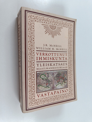 J. R. McNeill ym. : Verkottunut ihmiskunta : yleiskatsaus...