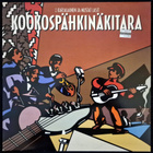 J. Karjalainen Ja Mustat Lasit – Kookospähkinäkitara LP - pikkukuva 1