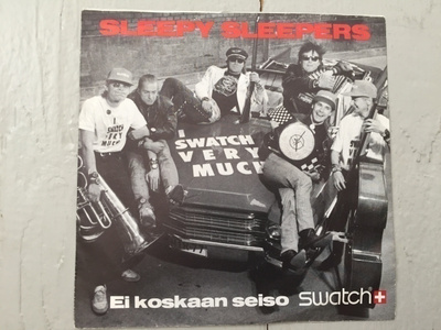Sleepy Sleepers : Ei koskaan seiso (7" single)