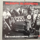 Sleepy Sleepers : Ei koskaan seiso (7" single) - pikkukuva 1