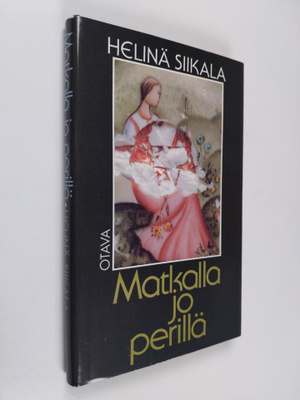 Helinä Siikala : Matkalla jo perillä