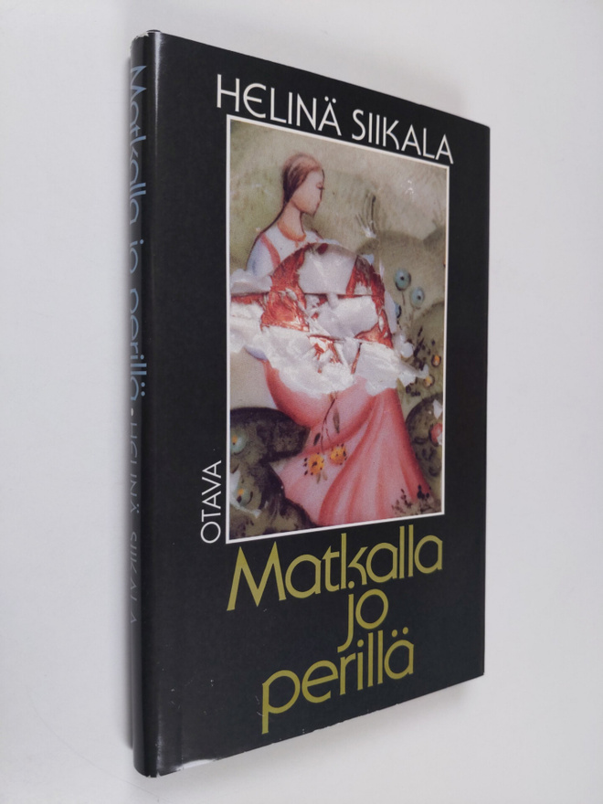 Helinä Siikala : Matkalla jo perillä