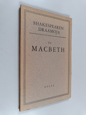 William Shakespeare : Shakespearen draamoja 7 : Macbeth
