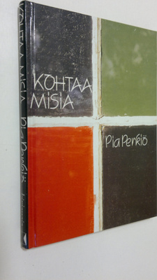 Pia Perkiö : Kohtaamisia