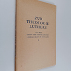 Luther-Agricola-Seura : Zur Theologie Luthers. Aus Der Ar... - pikkukuva 1