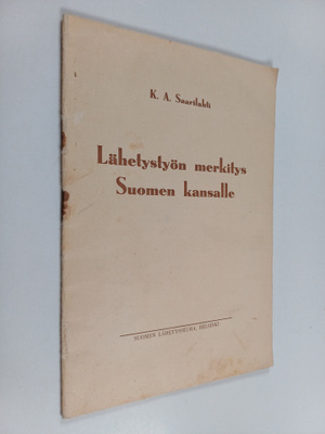 K. A. Saarilahti : Lähetystyön merkitys Suomen kansalle