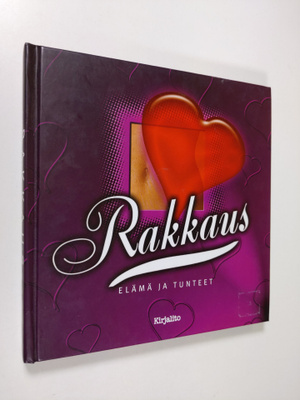 Rakkaus : elämä ja tunteet