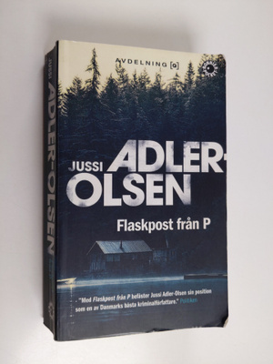 Jussi Adler-Olsen : Flaskpost från P