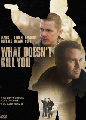 What Doesnt Kill You (DVD)