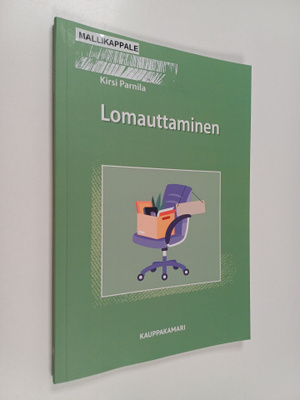 Kirsi Parnila : Lomauttaminen