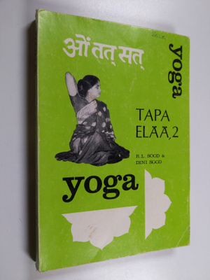 R. L. Sood : Yoga, tapa elää 2