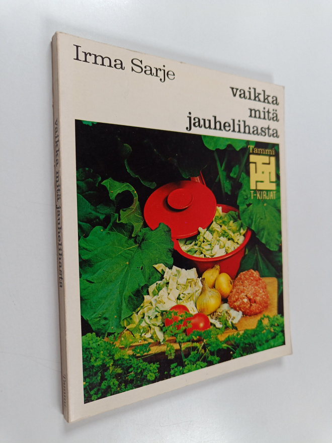 Irma Sarje : Vaikka mitä jauhelihasta