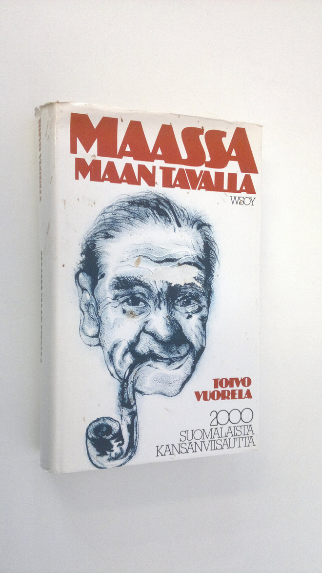 Toivo (valik.) Vuorela : Maassa maan tavalla : 2000 suoma...