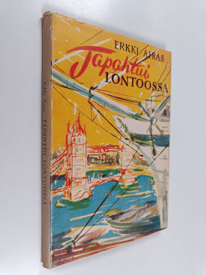 Erkki Airas : Tapahtui Lontoossa