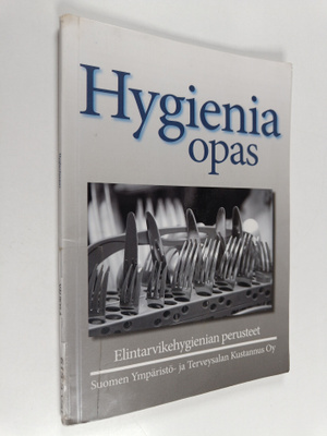 Tapio Välikylä : Hygieniaopas : opas hygieniaosaamiskoulu...