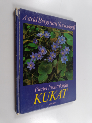 Astrid Bergman Sucksdorff : Kukat