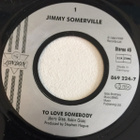 JIMMY SOMERVILLE :: TO LOVE SOMEBODY :: VINYYLI  7"    1990 - pikkukuva 3