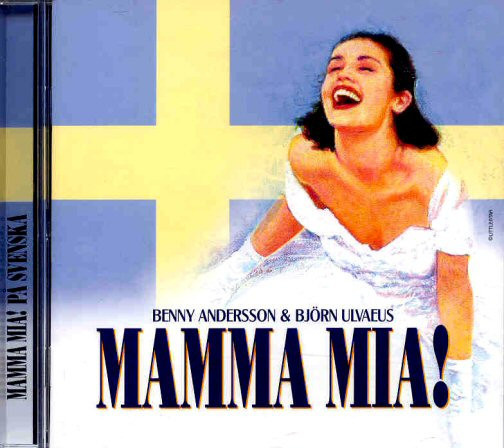 Benny Andersson & Björn Ulvaeus • Mamma Mia! På Svenska CD