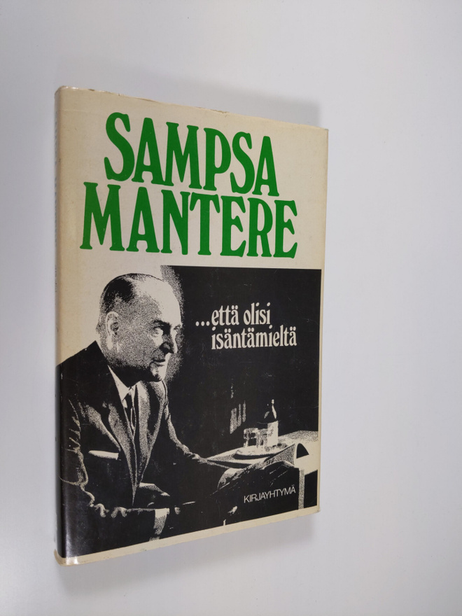 Sampsa Mantere : että olisi isäntämieltä (signeerattu)
