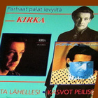 Kirka - Parhaat palat levyiltä Ota lähellesi + Kasvot.. (CD) - pikkukuva 1