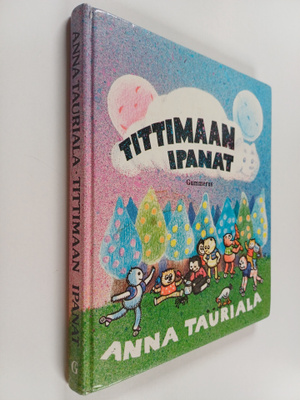Anna Tauriala : Tittimaan ipanat