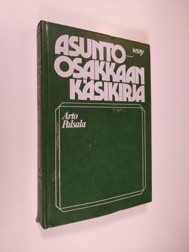 Arto Palsala : Asunto-osakkaan käsikirja
