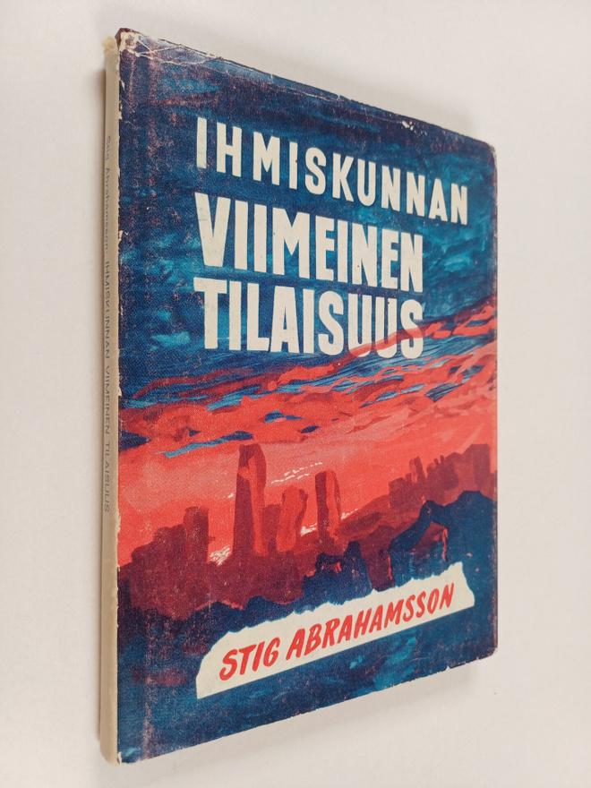 Stig Abrahamsson : Ihmiskunnan viimeinen tilaisuus