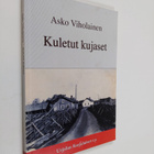 Asko Viholainen : Kuletut kujaset - pikkukuva 1
