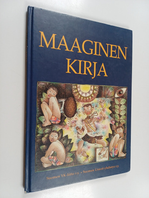 Maaginen kirja : seikkailuja, satuja ja myyttejä maailman...