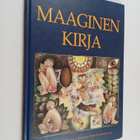 Maaginen kirja : seikkailuja, satuja ja myyttejä maailman... - pikkukuva 1