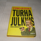 Timo Kiiski Turha julkkis  -sid - pikkukuva 1