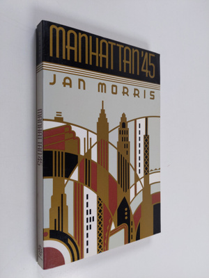 Jan Morris : Manhattan '45