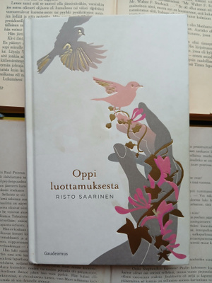 Risto Saarinen - Oppi luottamuksesta (sid.)