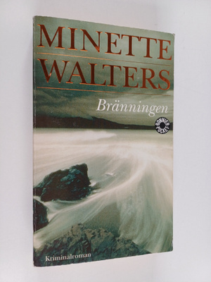 Minette Walters : Bränningen