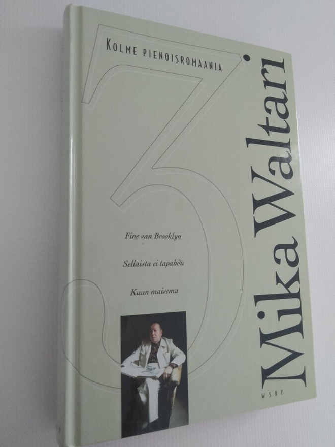 Kolme pienoisromaania - Mika Waltari