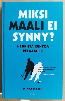 Minna Marsh: Miksi maali ei synny?