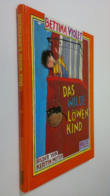 Bettina Violet : Das wilde Löwenkind