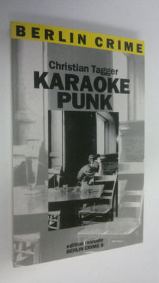 Christian Tagger : Karaoke Punk : Kriminalroman